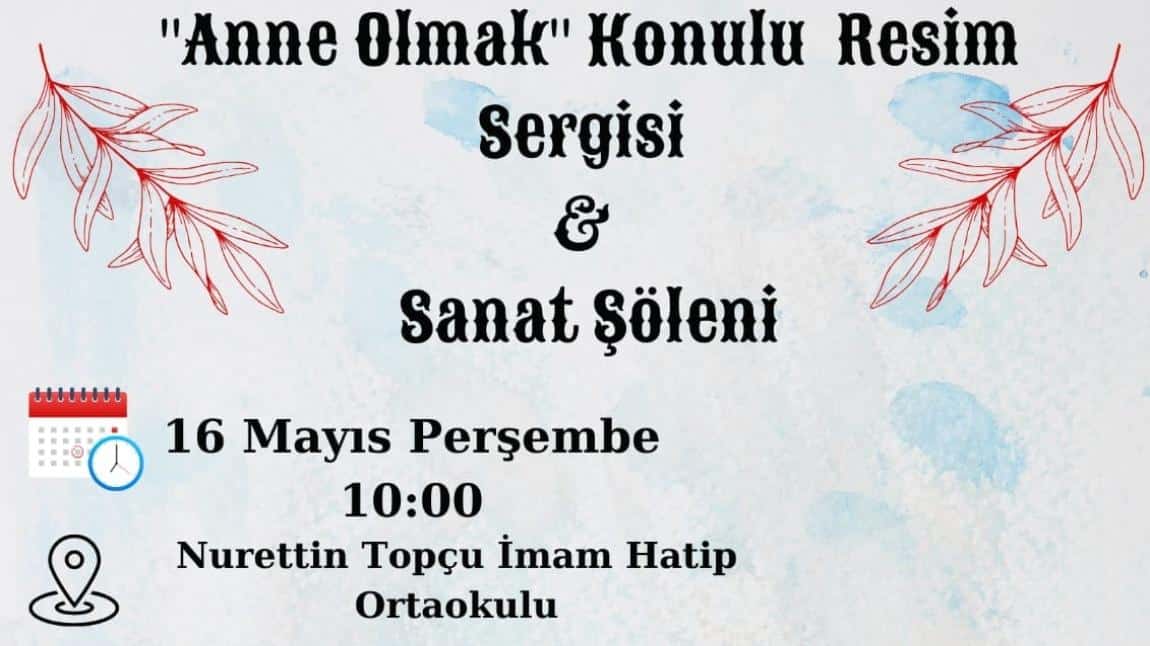 Resim sergisi ve Sanat şölenimiz
